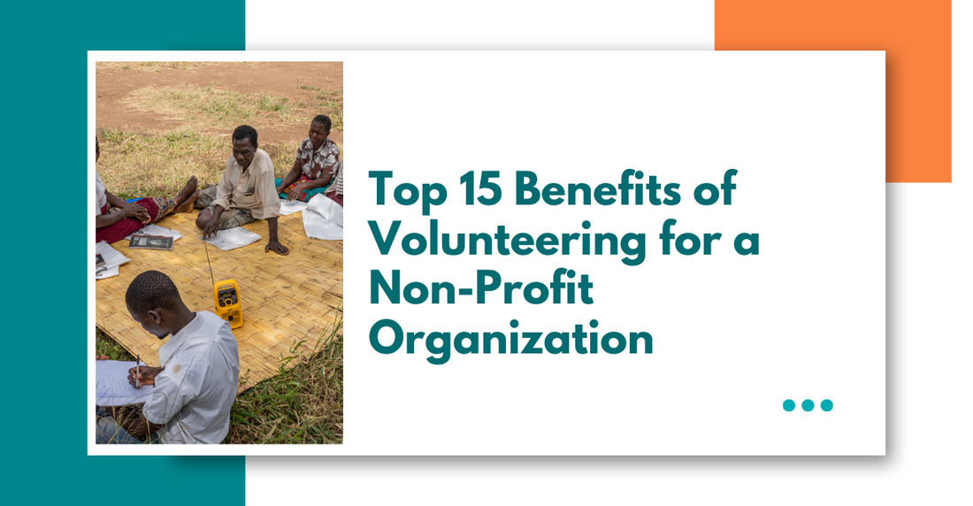 Top 15 Benefits of Volunteering for a Non-Profit Organization